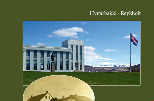 Héraðsskólar Borgfirðinga. Hvítárbakki - Reykholt.
