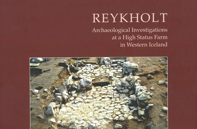 Reykholt. Archaeological investigations at a high status farm in Western Iceland